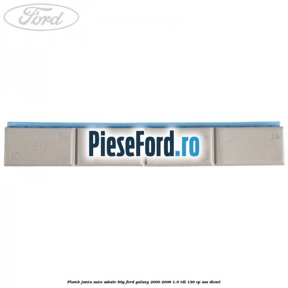 Plumb janta auto-adeziv, 50G Ford Galaxy 2000-2006 1.9 TDI 130 cp ASZ diesel