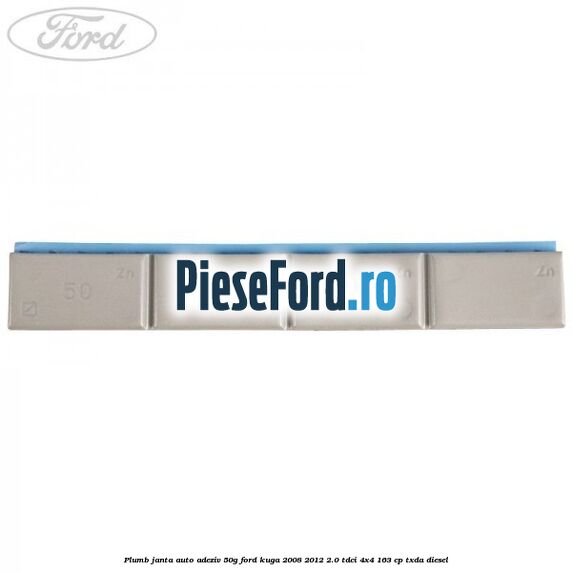 Plumb janta auto-adeziv, 50G Ford Kuga 2008-2012 2.0 TDCI 4x4 163 cp TXDA diesel
