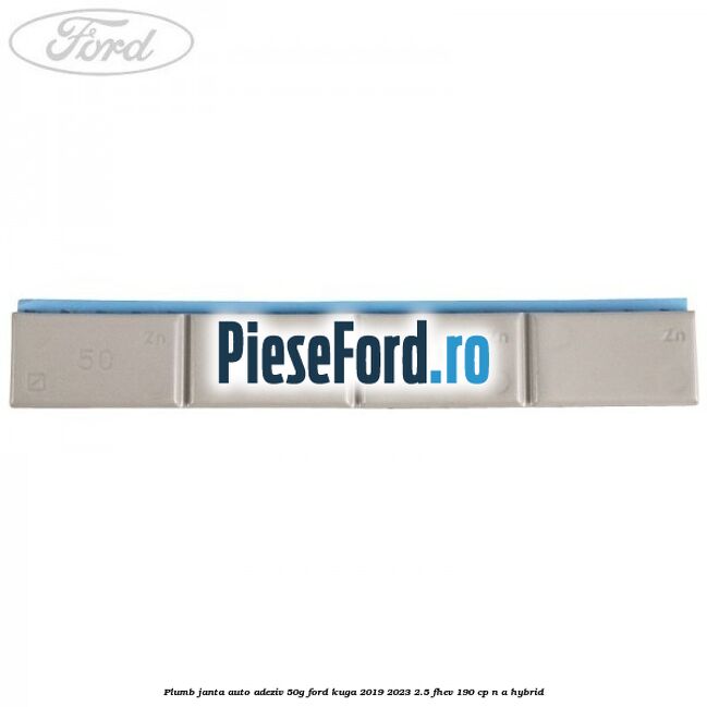 Plumb janta auto-adeziv, 50G Ford Kuga 2019-2023 2.5 FHEV 190 cp n/a hybrid