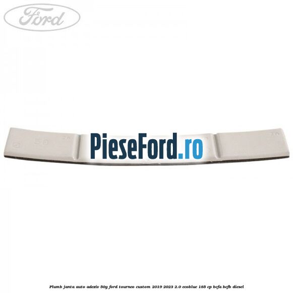 Plumb janta auto-adeziv, 50G Ford Tourneo Custom 2019-2023 2.0 EcoBlue 185 cp BCFA, BCFB diesel