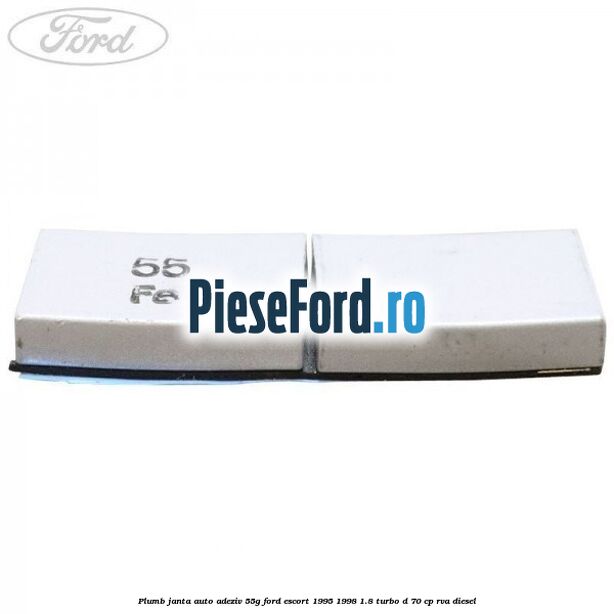 Plumb janta auto-adeziv, 55G Ford Escort 1995-1998 1.8 Turbo D 70 cp RVA diesel