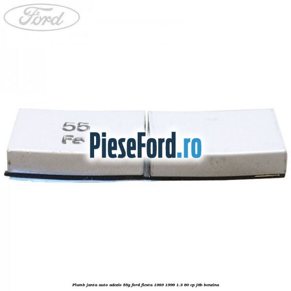 Plumb janta auto-adeziv, 55G Ford Fiesta 1989-1996 1.3 60 cp J6B benzina