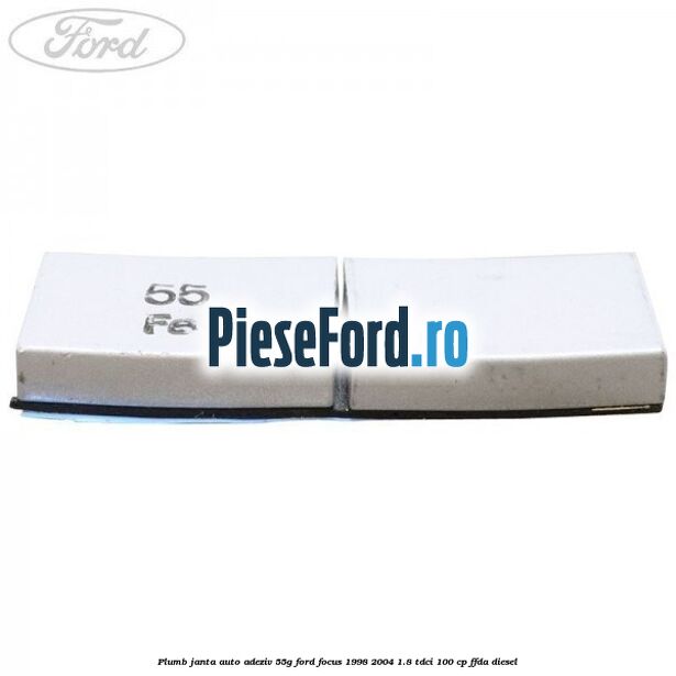 Plumb janta auto-adeziv, 55G Ford Focus 1998-2004 1.8 TDCi 100 cp FFDA diesel