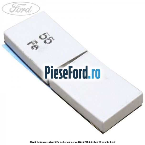 Plumb janta auto-adeziv, 55G Ford Grand C-Max 2011-2015 2.0 TDCi 140 cp Plumb janta auto-adeziv, 55G Ford Grand C-Max 2011-2015 2.0 TDCi 140 cp UFDB diesel