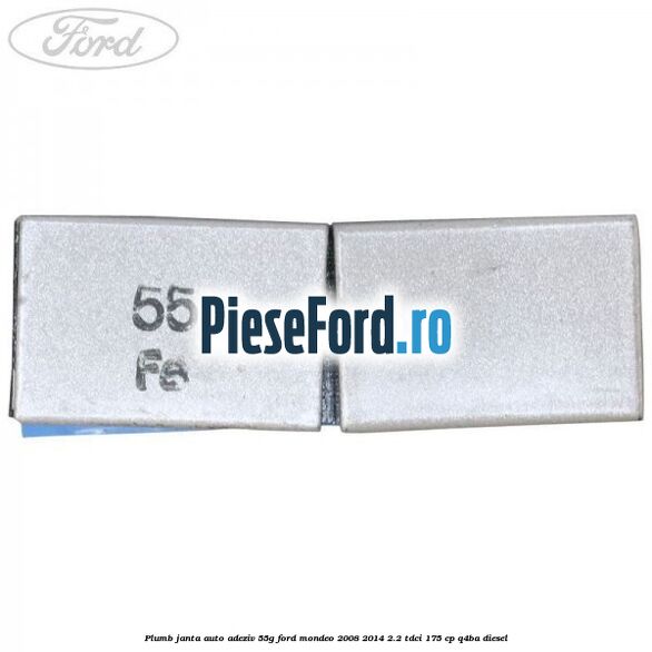 Plumb janta auto-adeziv, 55G Ford Mondeo 2008-2014 2.2 TDCi 175 cp Q4BA diesel