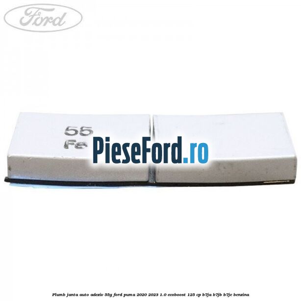 Plumb janta auto-adeziv, 55G Ford Puma 2020-2023 1.0 EcoBoost 125 cp B7JA, B7JB, B7JE benzina