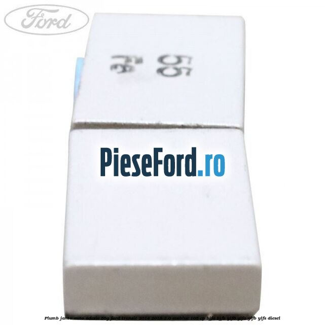 Plumb janta auto-adeziv, 55G Ford Transit 2014-2018 2.0 EcoBlue 105 cp BJFA, BJFB, YLF6, YLFA, YLFB, YLFS diesel