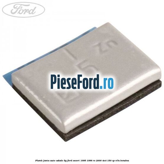 Plumb janta auto-adeziv, 5G Ford Escort 1995-1998 RS 2000 4x4 150 cp N7A benzina