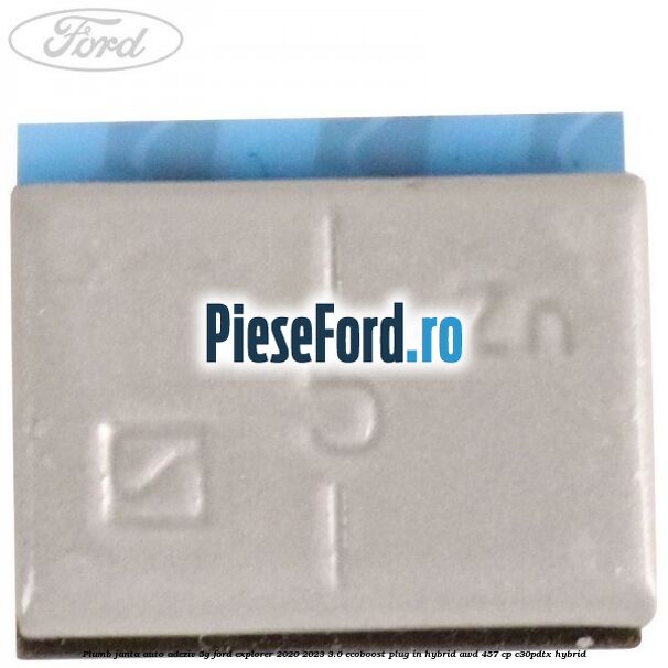 Plumb janta auto-adeziv, 5G Ford Explorer 2020-2023 3.0 EcoBoost Plug-in Hybrid AWD 457 cp C30PDTX hybrid