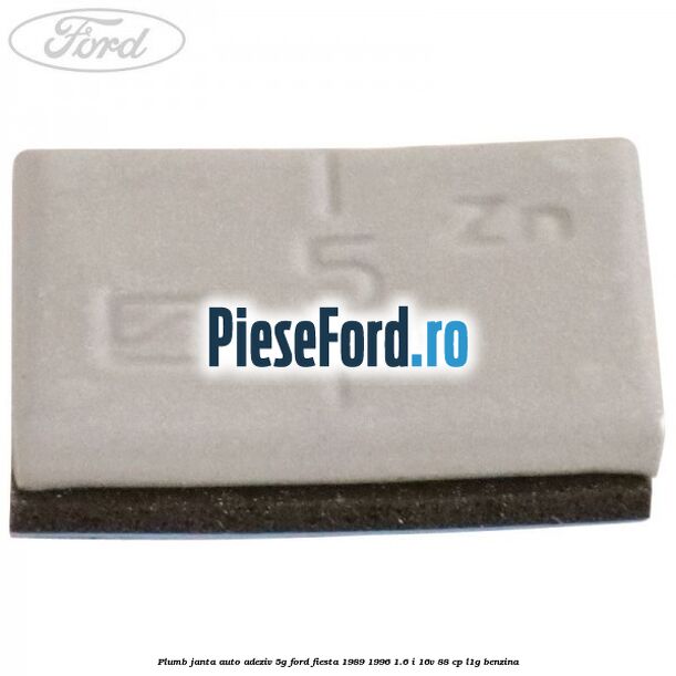 Plumb janta auto-adeziv, 5G Ford Fiesta 1989-1996 1.6 i 16V 88 cp L1G benzina