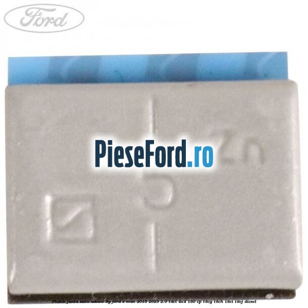 Plumb janta auto-adeziv, 5G Ford S-Max 2015-2023 2.0 TDCi 4x4 180 cp T8CG, T8CH, T8CI, T8CJ diesel