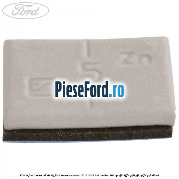Plumb janta auto-adeziv, 5G Ford Tourneo Custom 2019-2023 2.0 EcoBlue 105 cp Plumb janta auto-adeziv, 5G Ford Tourneo Custom 2019-2023 2.0 EcoBlue 105 cp BJFA, BJFB, YLF6, YLFA, YLFB, YLFS diesel