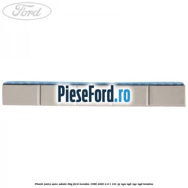 Plumb janta auto-adeziv, 60G Ford Mondeo 1996-2000 2.0 i 131 cp NGA, NGB, NGC, NGD benzina