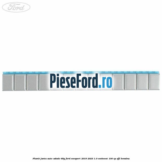 Plumb janta auto-adeziv, 65G Ford EcoSport 2019-2023 1.0 EcoBoost 100 cp SFJL benzina