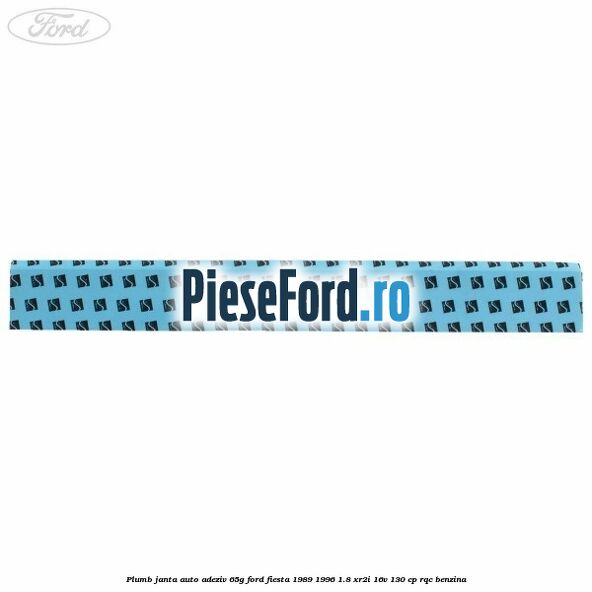 Plumb janta auto-adeziv, 65G Ford Fiesta 1989-1996 1.8 XR2i 16V 130 cp RQC benzina