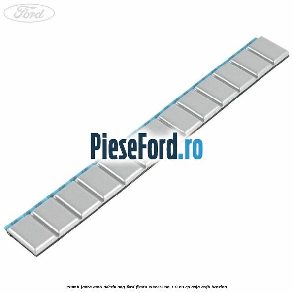 Plumb janta auto-adeziv, 65G Ford Fiesta 2002-2005 1.3 69 cp Plumb janta auto-adeziv, 65G Ford Fiesta 2002-2005 1.3 69 cp A9JA, A9JB benzina