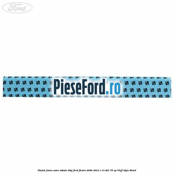Plumb janta auto-adeziv, 65G Ford Fiesta 2008-2012 1.6 TDCi 75 cp HHJF, UBJA diesel