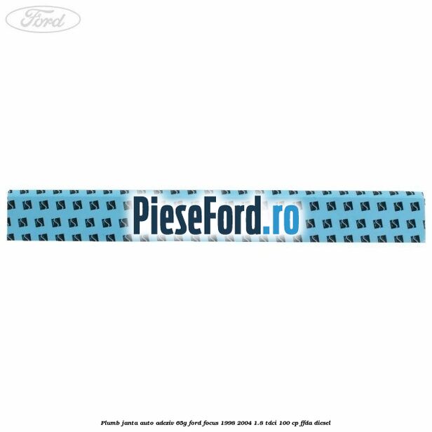 Plumb janta auto-adeziv, 65G Ford Focus 1998-2004 1.8 TDCi 100 cp FFDA diesel