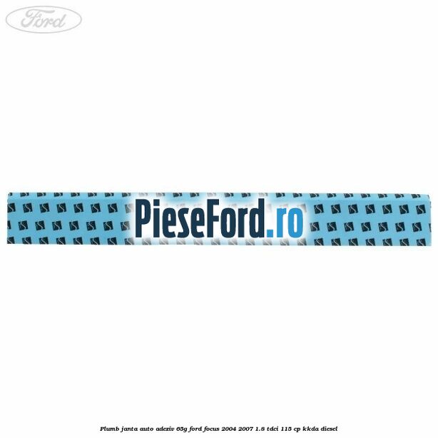 Plumb janta auto-adeziv, 65G Ford Focus 2004-2007 1.8 TDCi 115 cp Plumb janta auto-adeziv, 65G Ford Focus 2004-2007 1.8 TDCi 115 cp KKDA diesel