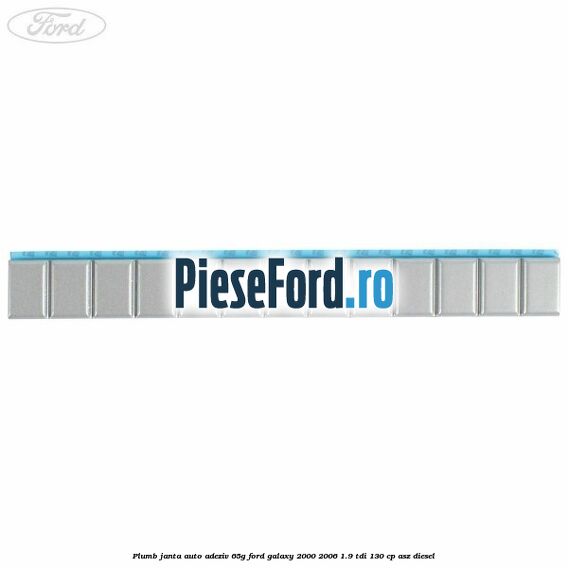 Plumb janta auto-adeziv, 65G Ford Galaxy 2000-2006 1.9 TDI 130 cp ASZ diesel