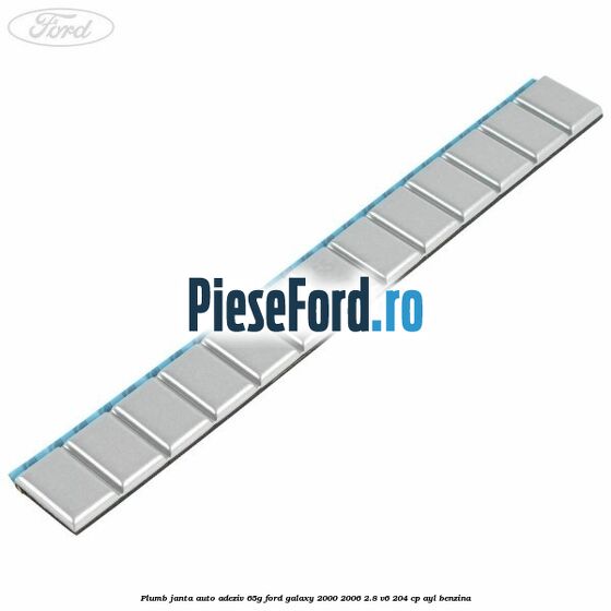 Plumb janta auto-adeziv, 65G Ford Galaxy 2000-2006 2.8 V6 204 cp Plumb janta auto-adeziv, 65G Ford Galaxy 2000-2006 2.8 V6 204 cp AYL benzina