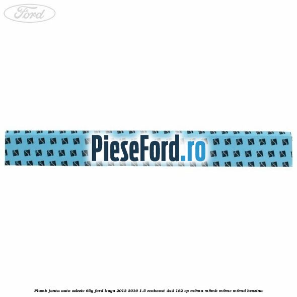 Plumb janta auto-adeziv, 65G Ford Kuga 2013-2016 1.5 EcoBoost 4x4 182 cp M9MA, M9MB, M9MC, M9MD benzina