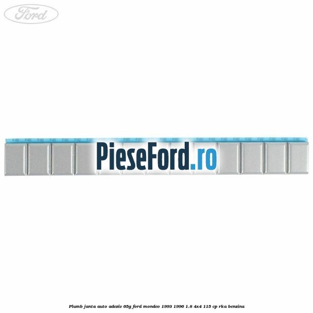 Plumb janta auto-adeziv, 65G Ford Mondeo 1993-1996 1.8 4x4 115 cp Plumb janta auto-adeziv, 65G Ford Mondeo 1993-1996 1.8 4x4 115 cp RKA benzina