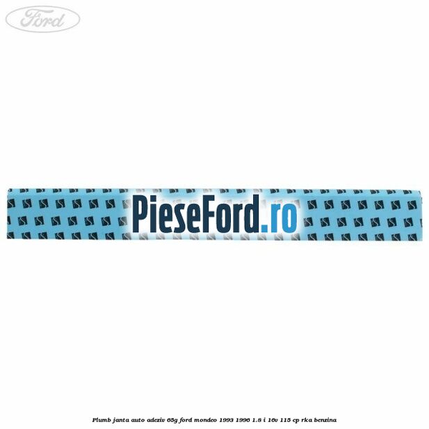 Plumb janta auto-adeziv, 65G Ford Mondeo 1993-1996 1.8 i 16V 115 cp RKA benzina