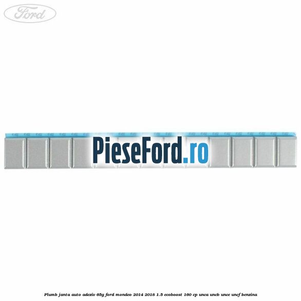 Plumb janta auto-adeziv, 65G Ford Mondeo 2014-2018 1.5 EcoBoost 160 cp UNCA, UNCB, UNCE, UNCF benzina