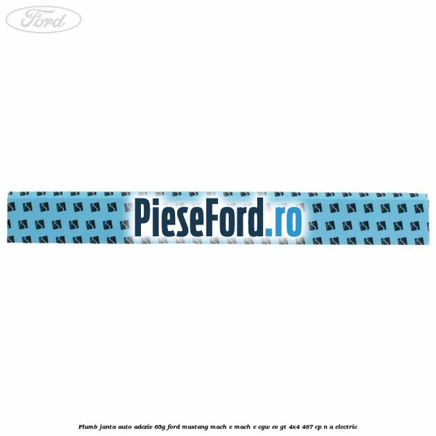 Plumb janta auto-adeziv, 65G Ford Mustang Mach-E MACH-E (CGW) EV GT 4x4 487 cp Plumb janta auto-adeziv, 65G Ford Mustang Mach-E MACH-E (CGW) EV GT 4x4 487 cp n/a electric