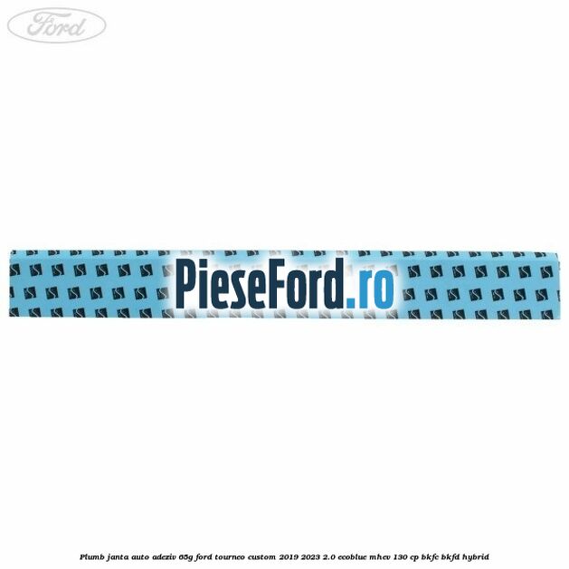 Plumb janta auto-adeziv, 65G Ford Tourneo Custom 2019-2023 2.0 EcoBlue mHEV 130 cp BKFC, BKFD Hybrid