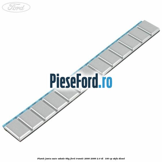 Plumb janta auto-adeziv, 65G Ford Transit 2000-2006 2.0 DI 100 cp Plumb janta auto-adeziv, 65G Ford Transit 2000-2006 2.0 DI 100 cp ABFA diesel