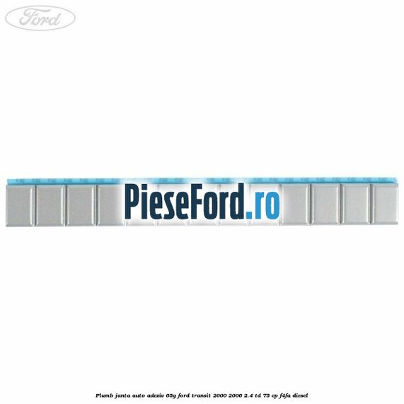 Plumb janta auto-adeziv, 65G Ford Transit 2000-2006 2.4 TD 75 cp F4FA diesel