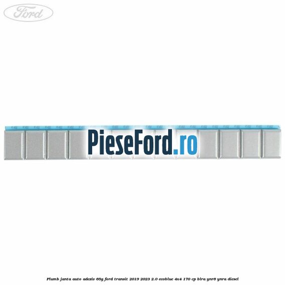 Plumb janta auto-adeziv, 65G Ford Transit 2019-2023 2.0 EcoBlue 4x4 170 cp BLRA, YNR6, YNRA diesel