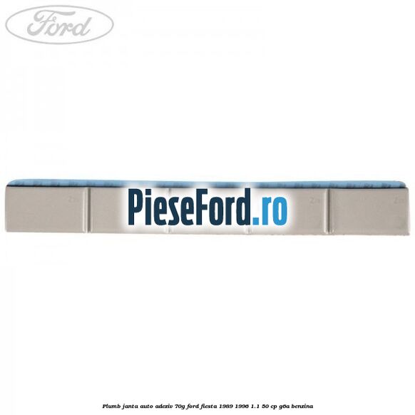 Plumb janta auto-adeziv, 70G Ford Fiesta 1989-1996 1.1 50 cp G6A benzina