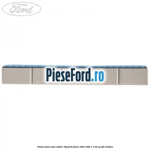 Plumb janta auto-adeziv, 70G Ford Fiesta 1989-1996 1.3 60 cp J6B benzina