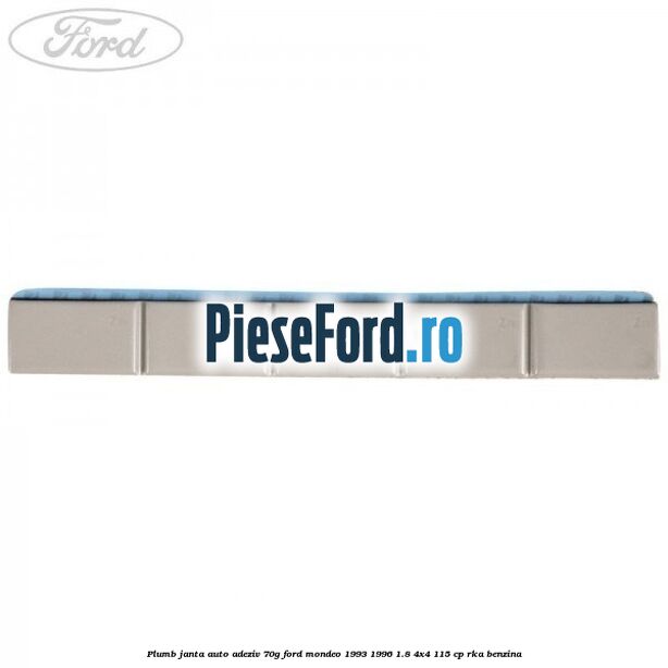 Plumb janta auto-adeziv, 70G Ford Mondeo 1993-1996 1.8 4x4 115 cp RKA benzina