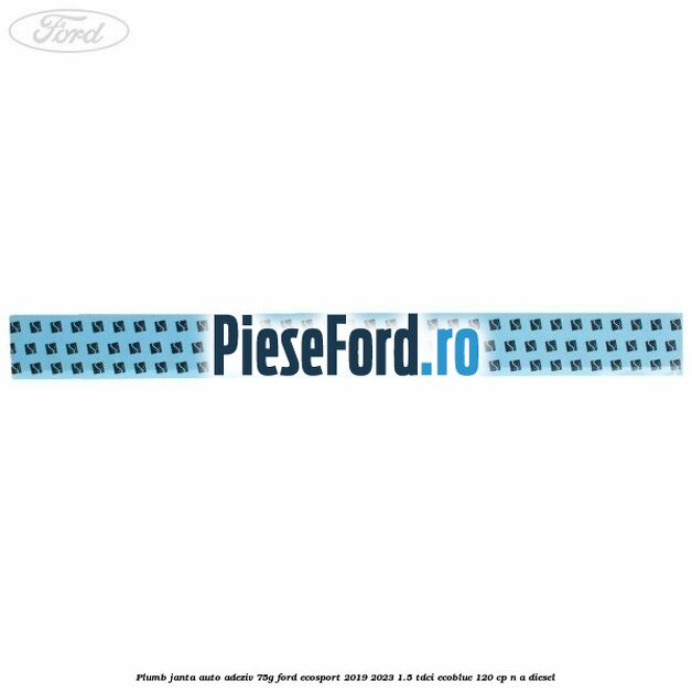 Plumb janta auto-adeziv, 75G Ford EcoSport 2019-2023 1.5 TDCi EcoBlue 120 cp Plumb janta auto-adeziv, 75G Ford EcoSport 2019-2023 1.5 TDCi EcoBlue 120 cp n/a diesel