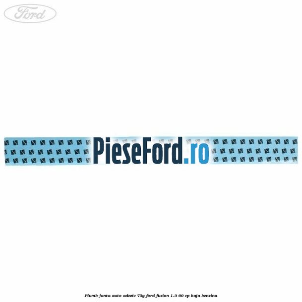 Plumb janta auto-adeziv, 75G Ford Fusion 1.3 60 cp BAJA benzina