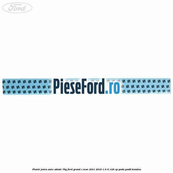 Plumb janta auto-adeziv, 75G Ford Grand C-Max 2011-2015 1.6 Ti 125 cp PNDA, PNDD benzina