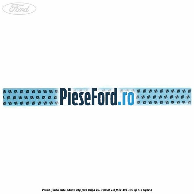 Plumb janta auto-adeziv, 75G Ford Kuga 2019-2023 2.5 FHEV 4x4 190 cp n/a hybrid