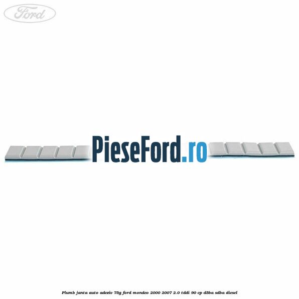 Plumb janta auto-adeziv, 75G Ford Mondeo 2000-2007 2.0 TDDI 90 cp D5BA, SDBA diesel