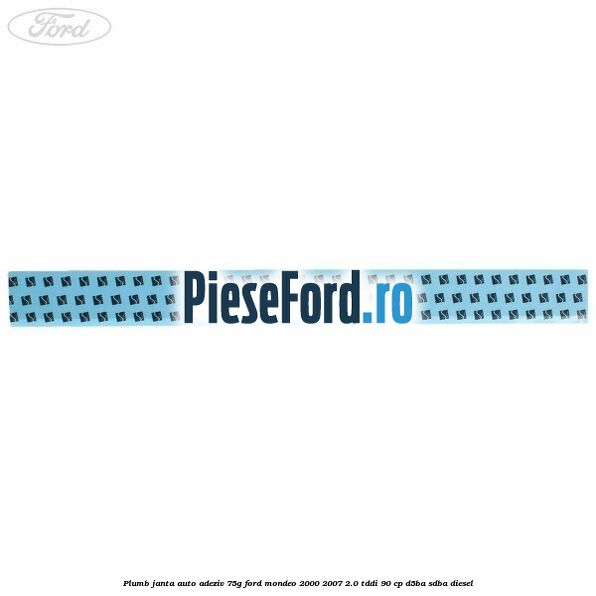 Plumb janta auto-adeziv, 75G Ford Mondeo 2000-2007 2.0 TDDI 90 cp D5BA, SDBA diesel