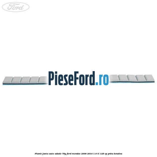 Plumb janta auto-adeziv, 75G Ford Mondeo 2008-2014 1.6 Ti 125 cp Plumb janta auto-adeziv, 75G Ford Mondeo 2008-2014 1.6 Ti 125 cp PNBA benzina
