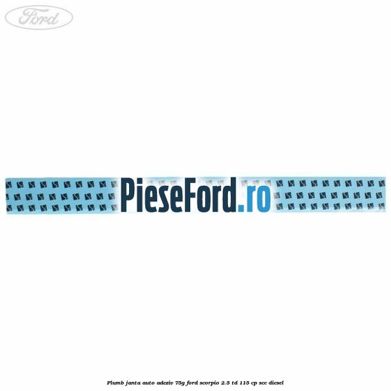 Plumb janta auto-adeziv, 75G Ford Scorpio 2.5 TD 115 cp Plumb janta auto-adeziv, 75G Ford Scorpio 2.5 TD 115 cp SCC diesel