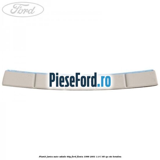 Plumb janta auto-adeziv, 80G Ford Fiesta 1996-2001 1.0 i 65 cp C4E benzina