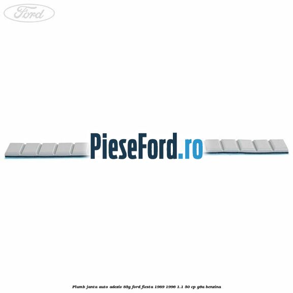 Plumb janta auto-adeziv, 85G Ford Fiesta 1989-1996 1.1 50 cp G6A benzina