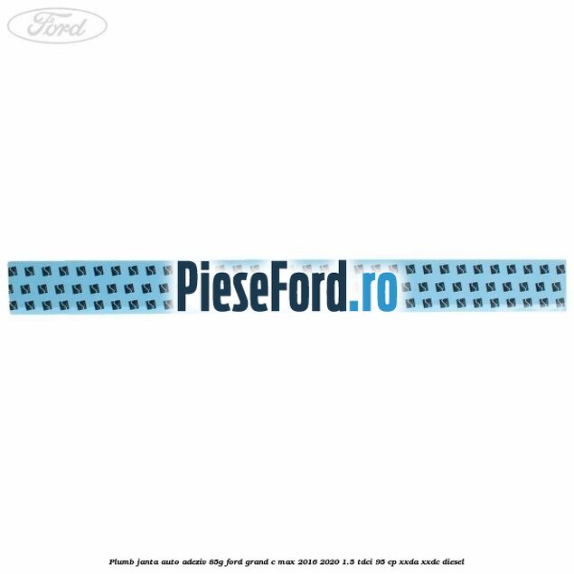 Plumb janta auto-adeziv, 85G Ford Grand C-Max 2016-2020 1.5 TDCi 95 cp XXDA, XXDC diesel