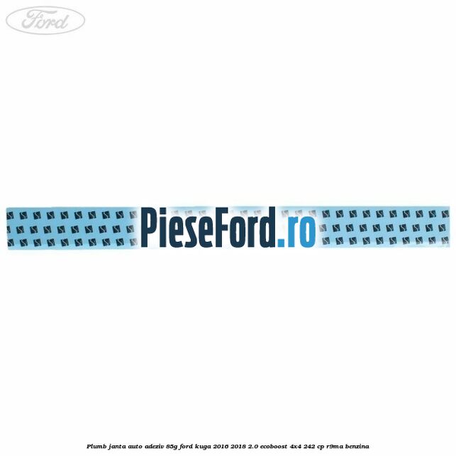 Plumb janta auto-adeziv, 85G Ford Kuga 2016-2018 2.0 EcoBoost 4x4 242 cp R9MA benzina