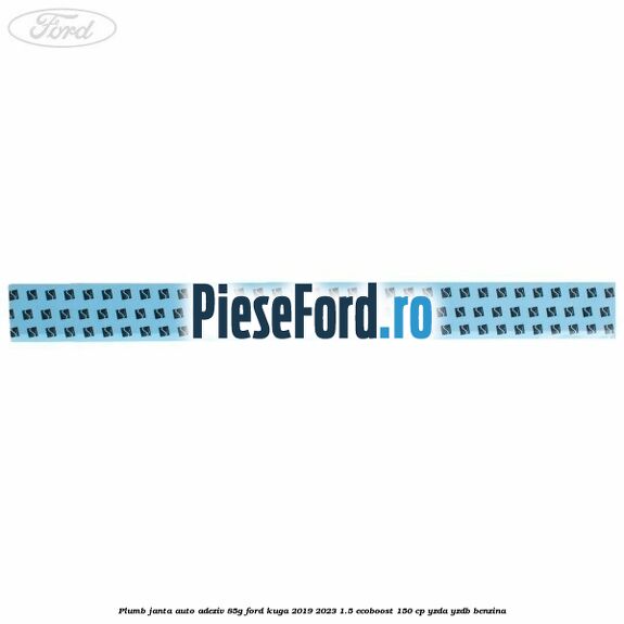 Plumb janta auto-adeziv, 85G Ford Kuga 2019-2023 1.5 EcoBoost 150 cp YZDA, YZDB benzina